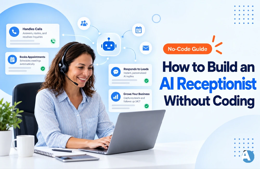 How to Build an AI Receptionist Without Coding How to Build an AI Receptionist Without Coding